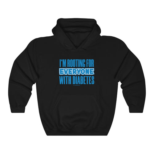 I'm Rooting For Everyone [hoodie]