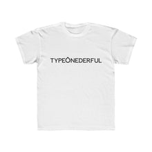 TypeONEderful (Kids) [tee]