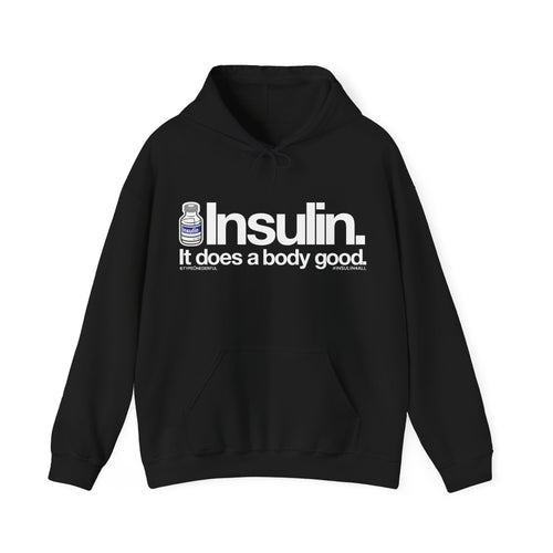 Insulin Does a Body Good [hoodie]