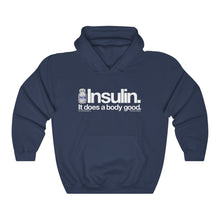 Insulin Does a Body Good [hoodie]