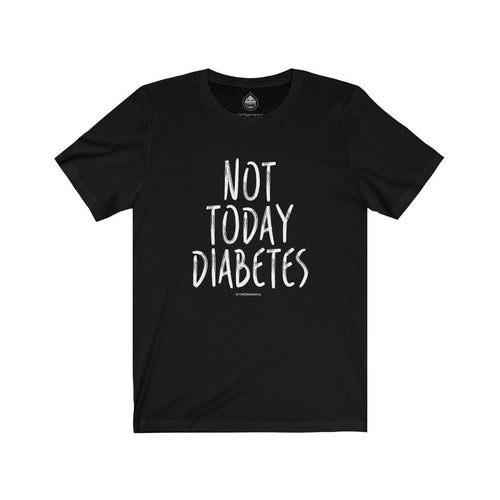 Not Today Diabetes [tee]