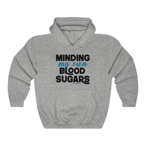 Minding My Own Blood Sugar [hoodie]