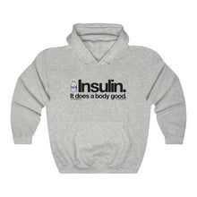 Insulin Does a Body Good [hoodie]