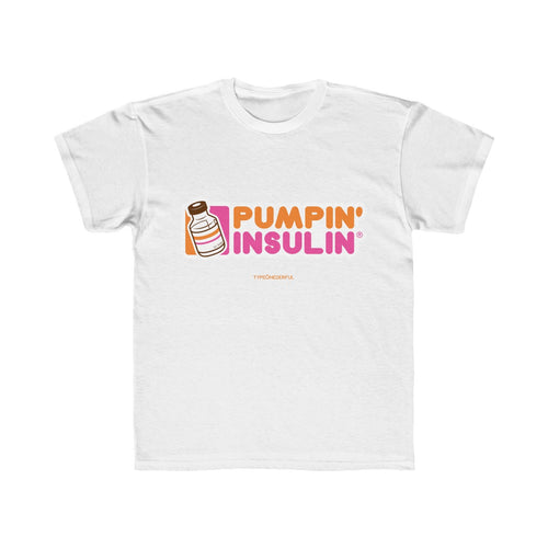 Pumpin' Insulin (Kids) [tee]