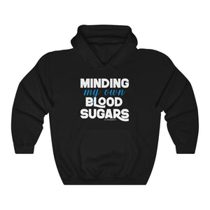 Minding My Own Blood Sugar [hoodie]